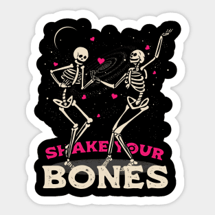 Shake Your Bones Sticker